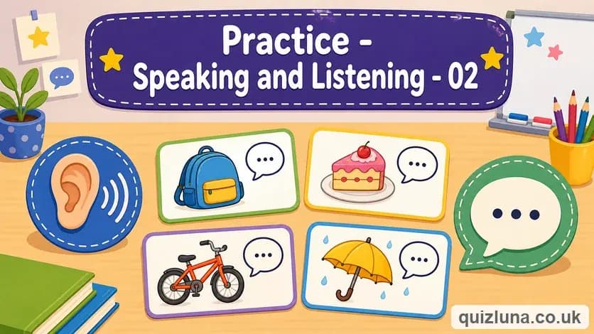 Practice - Speaking and Listening - 02