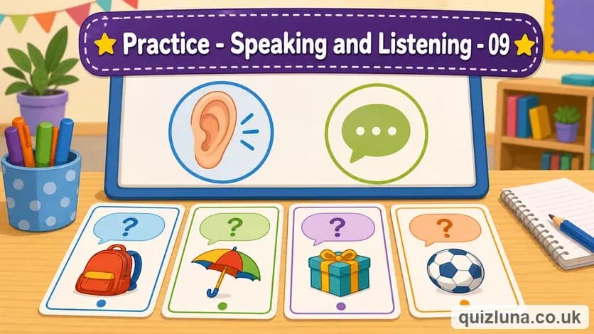 Practice - Speaking and Listening - 09