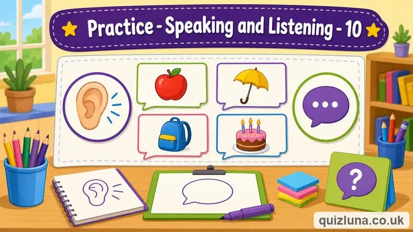 Practice - Speaking and Listening - 10